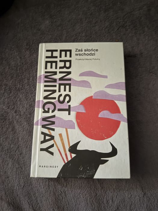 Ernest Hemingway - zaś slonce wschodzi