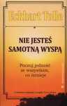 Nie jesteś samotną wyspą Autor: Eckhart Tolle