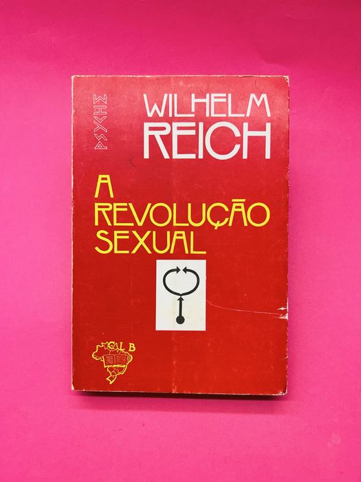 WILHELM REICH A REVOLUÇÃO SEXUAL