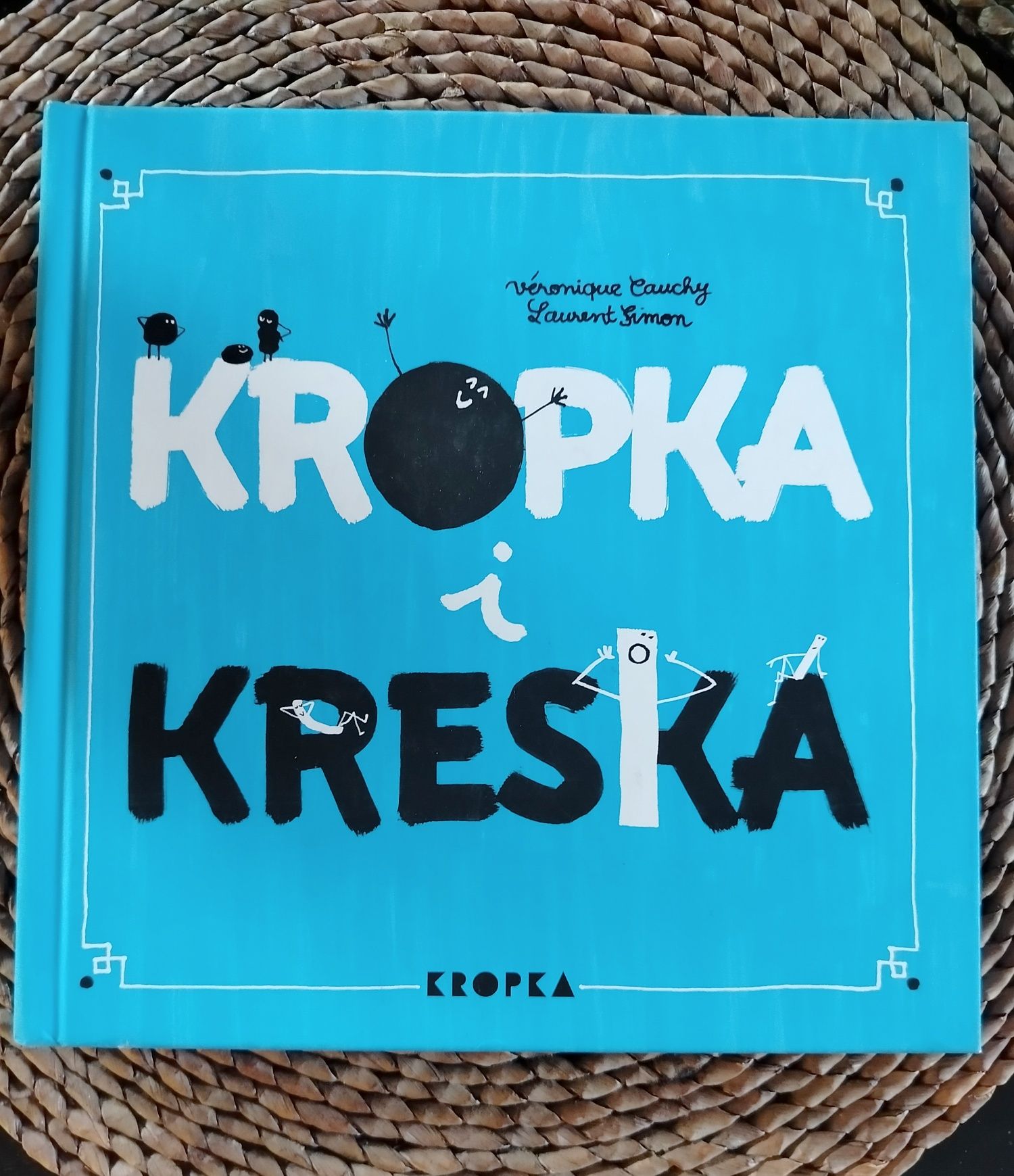 Kropka i kreska, Veronique Cauchy, książka