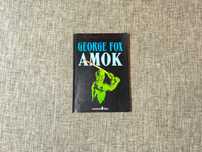 George Fox - Amok