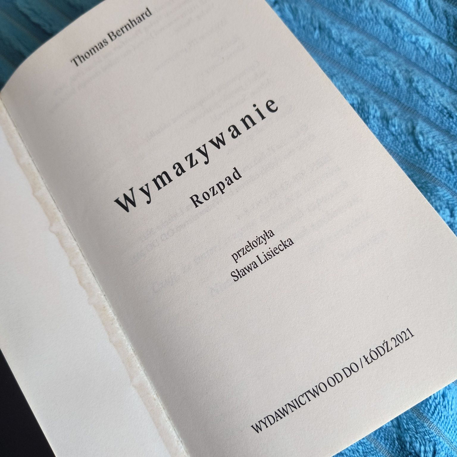 Wymazywanie. Rozpad Thomas Bernhard