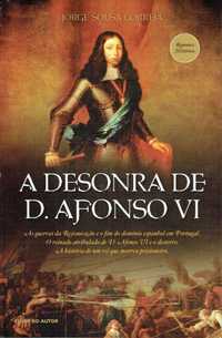 15136

A Desonra de D. Afonso VI
de Jorge Sousa Correia