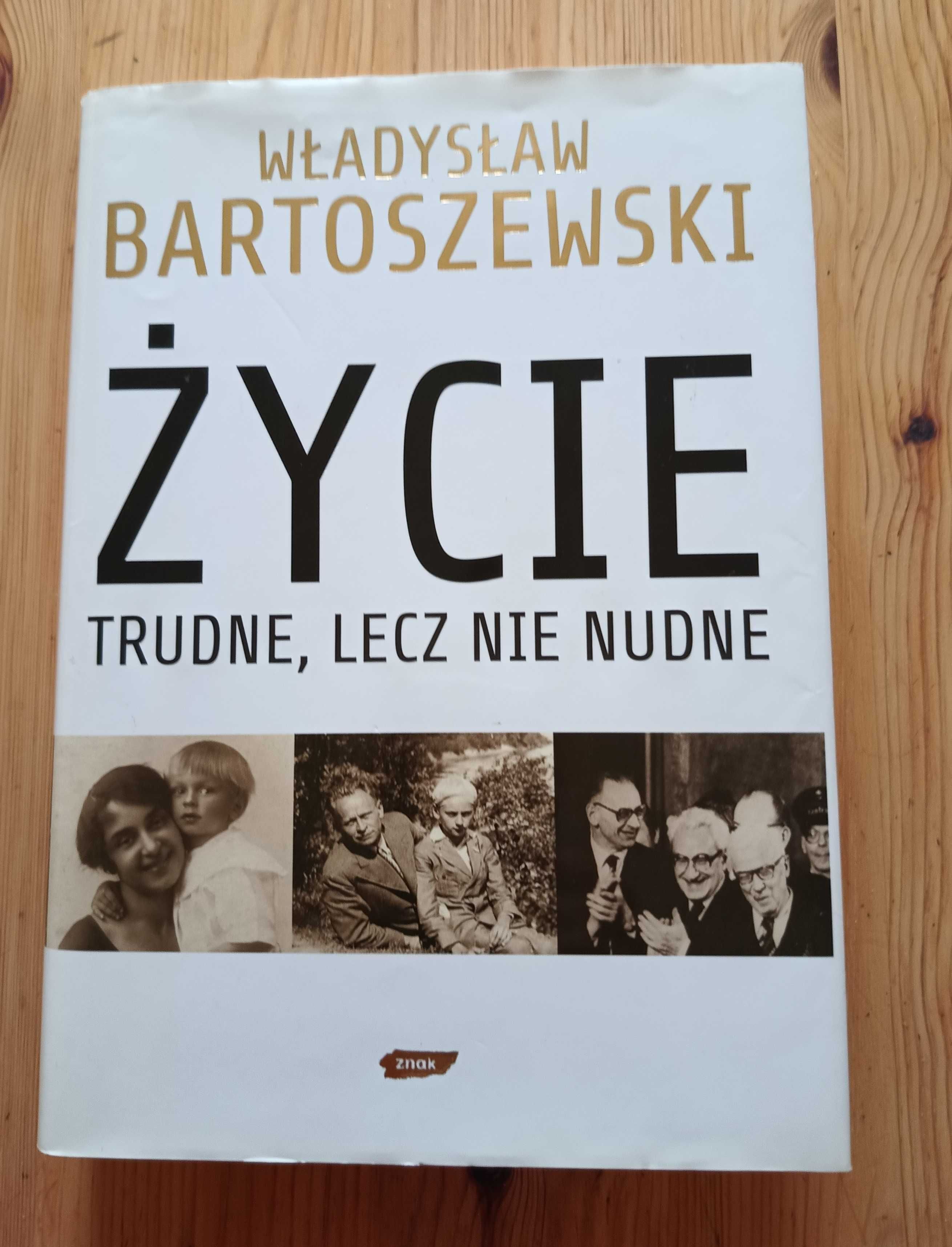Książka "Życie trudne, lecz nie nudne" Wł.Bartoszewski