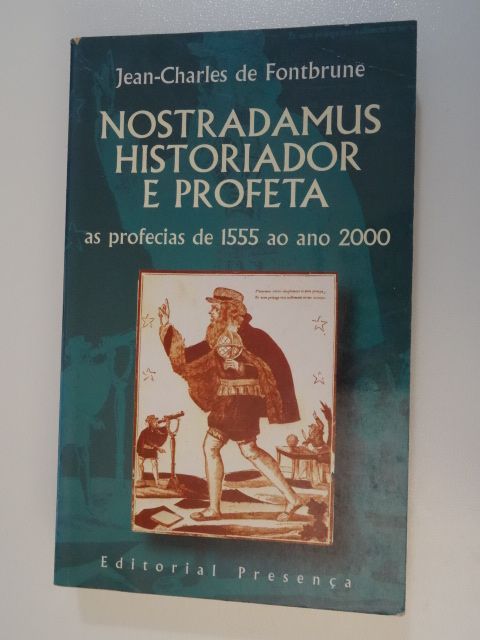 Nostradamus, Historiador e Profeta de Jean-Charles De Fontbrune