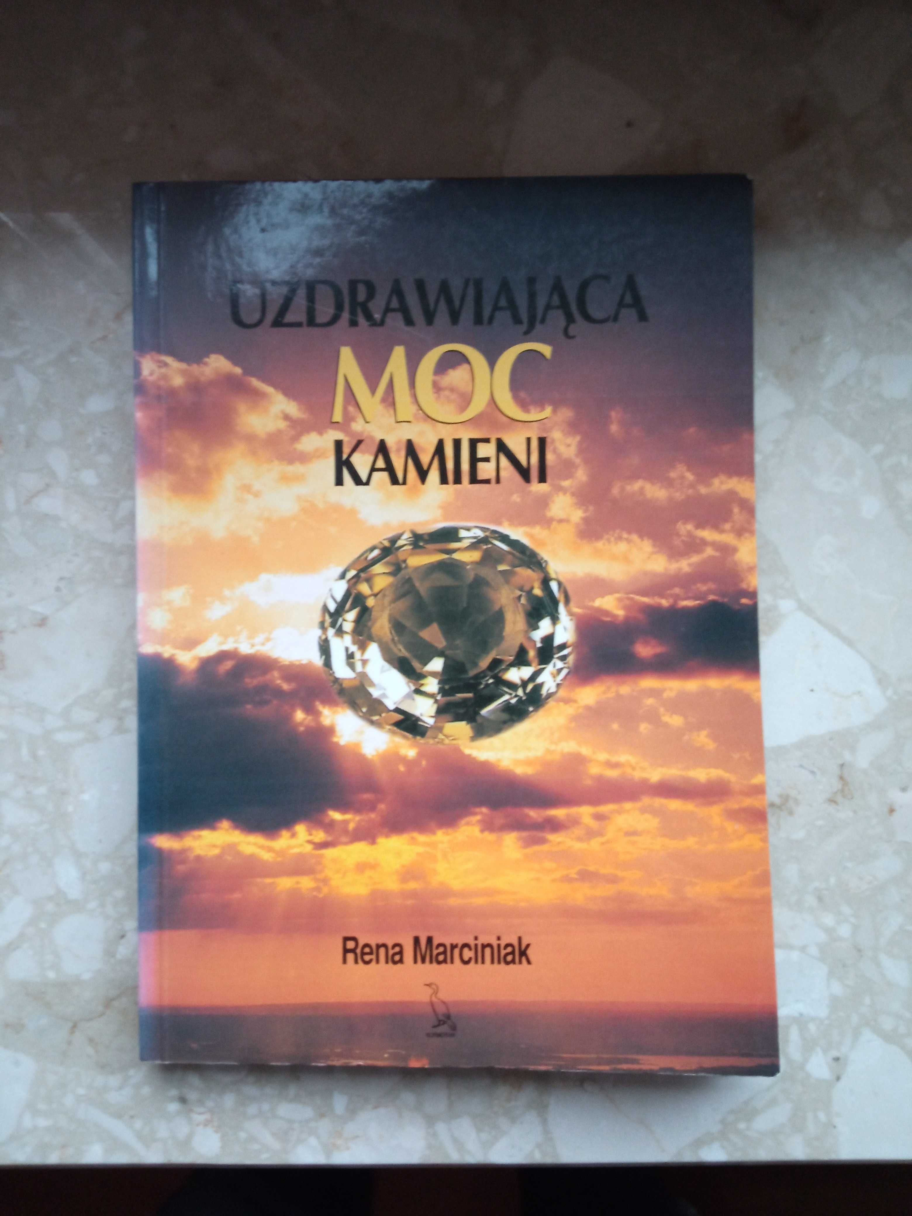 Uzdrawiająca moc kamieni Rena Marciniak