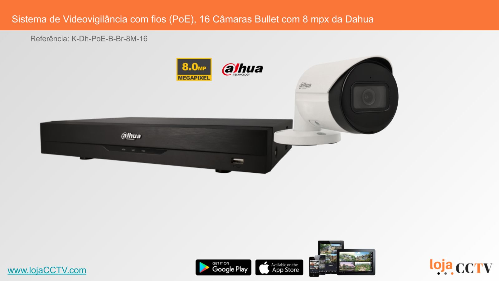 Videovigilância com fios (PoE) 16 Câmaras Tubular 8 mpx, Dahua