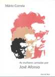 Mário Correia	- - -		As Mulheres Cantadas Por José Afonso	- -  -	Livro