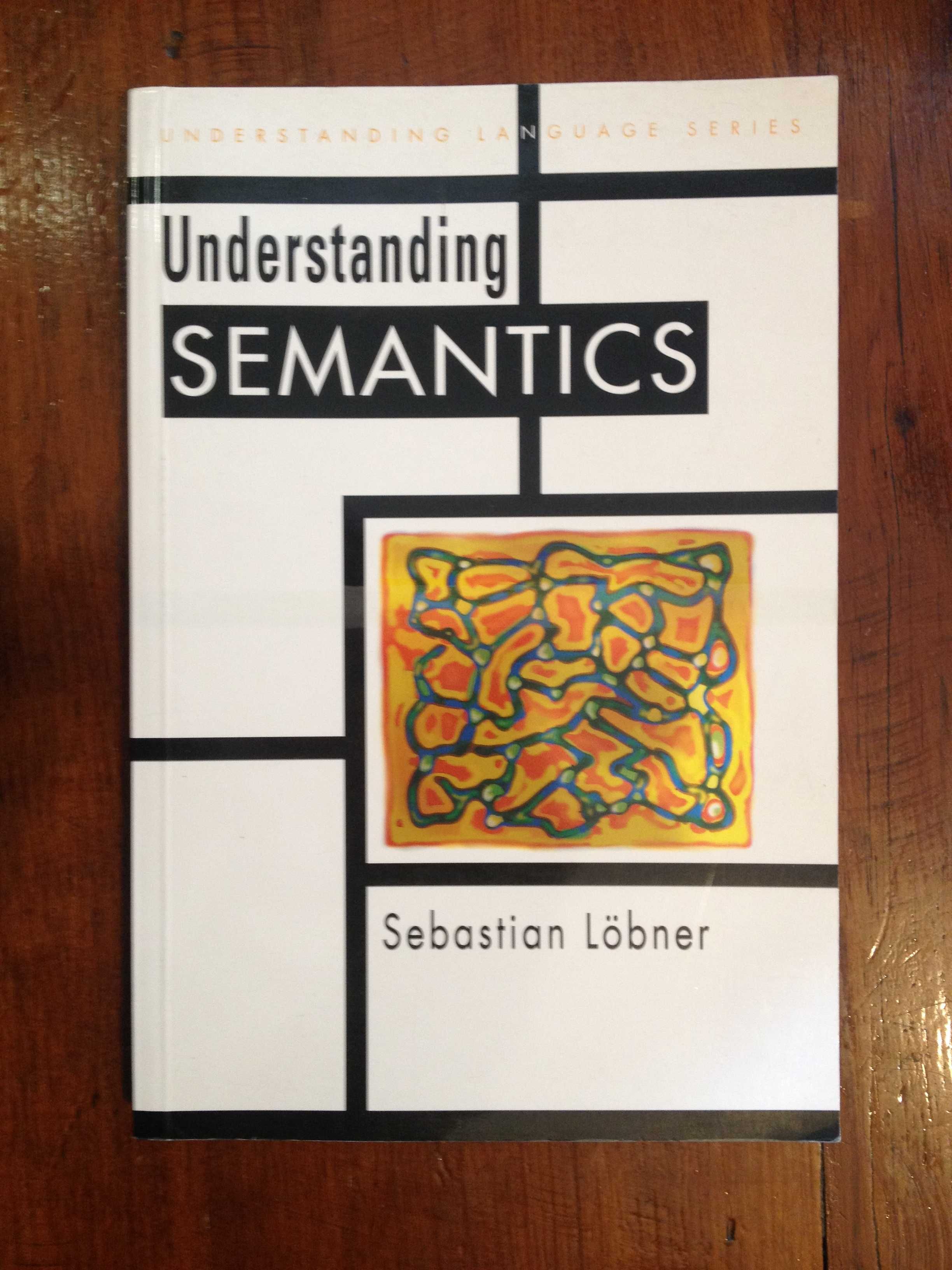 Sebastian Löbner - Understanding semantics