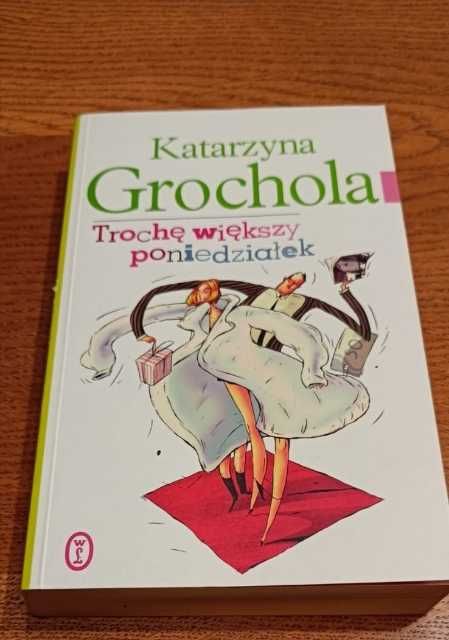 Trochę większy poniedziałek - Katarzyna Grochola