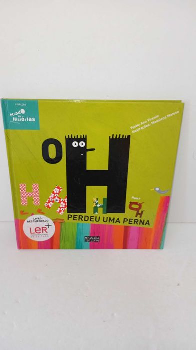 O H que perdeu uma perna