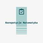 Korepetycje Matematyka - Gniezno, Poznań, Online
