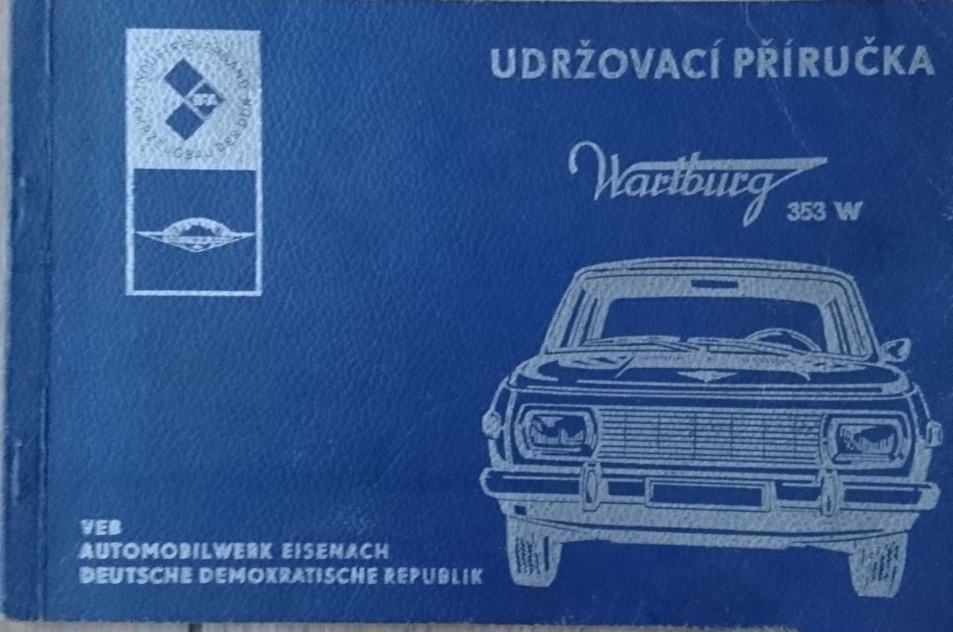 Książka naprawa samochodów Wartburg 353 + instrukcja w języku czeskim