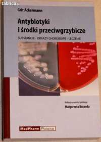 Antybiotyki i środki przeciwgrzybicze - Grit Ackermann