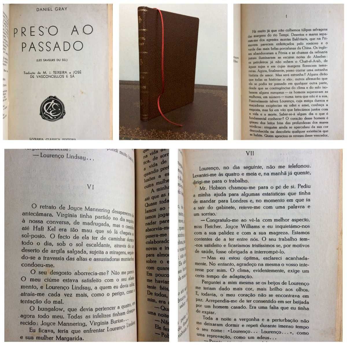 Preso ao passado
Daniel Gray ; trad. de M. J. Teixeira e...1955