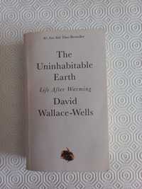 The Uninhabitable Earth - Life After Warming de David Wallace-Wells