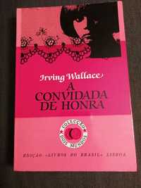 Irving Wallace - Livro - A Convidada de Honra