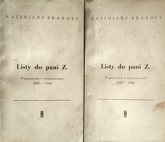 Listy do pani Z. Wspomnienia z teraźniejszości - Kazimierz Brandys