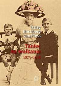 Taniec Na Wulkanie Tw, Daisy Hochberg Von Pless