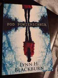 Książka "Pod powierzchnią" Lynn H. Blackburn