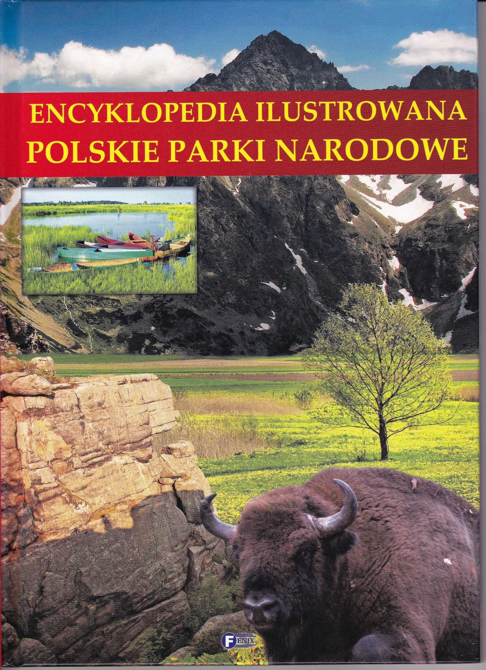 Encyklopedia ilustrowana Polskie Parki Narodowe