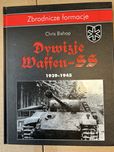 Dywizje WaffenSS 1939-45 Ch. Bishop znakomicie ilustrowana publikacja