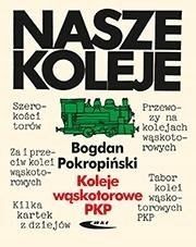 Koleje Wąskotorowe Pkp, Bogdan Pokropiński