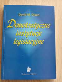 Demokratyczne instytucje legislacyjne - David M. Olson