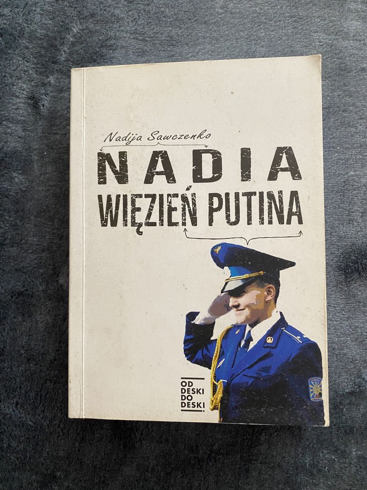 Ksiazka Nadia. Więzień Putina Nadija Sawczenko