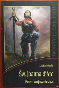 "Św. Joanna d'Arc. Boża wojowniczka", Louis de Wohl