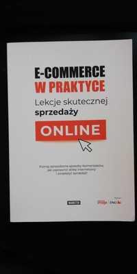 E-commerce w Praktyce. Lekcje Skutecznej Sprzedaży Online