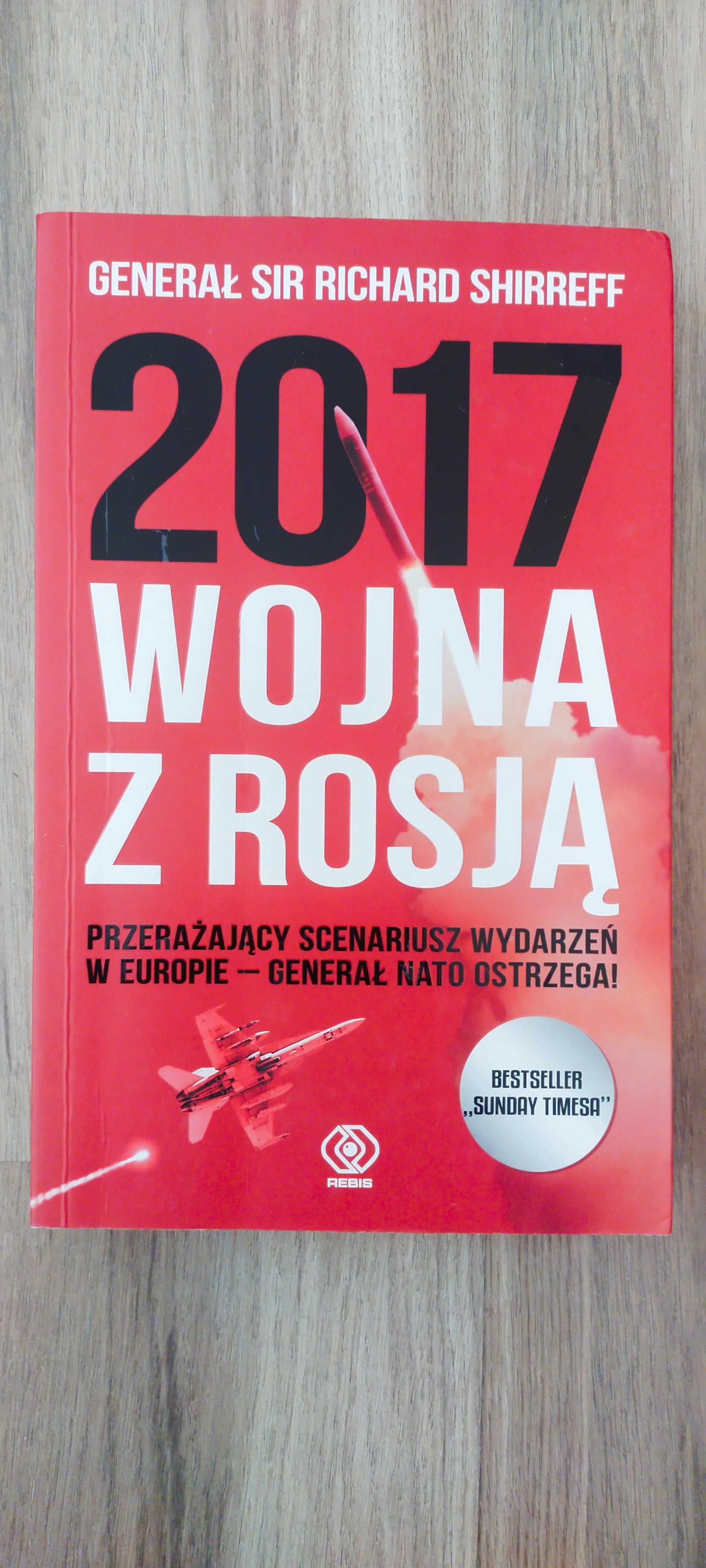 2017. Wojna z Rosją

Richard Shirreff
