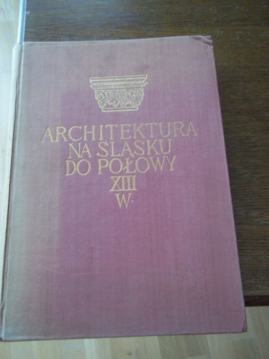 "Architektura na Śląsku do połowy XIII wieku"
