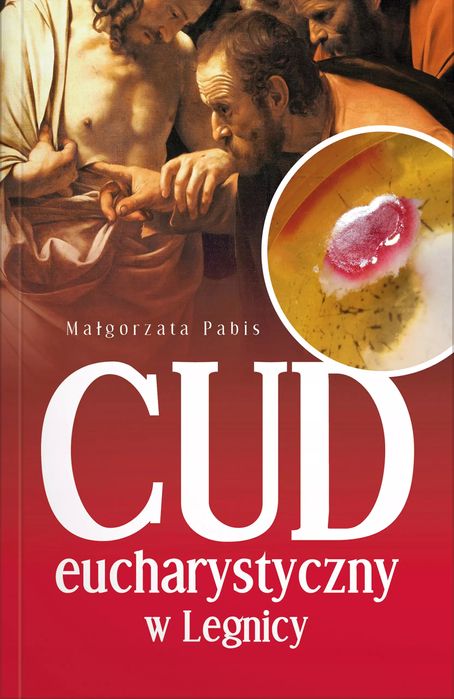 Cud Eucharystyczny w Legnicy. Rafael Dom Wydawniczy. Nowy Produkt