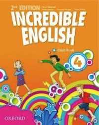 Incredible English 2E 4 CB OXFORD - Mary Slattery, Michaela Morgan, S