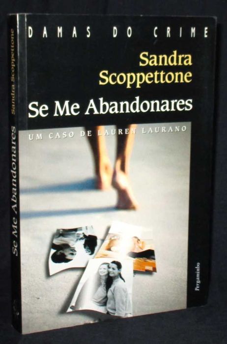 Livro Se Me Abandonares Sandra Scoppettone