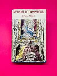 Madame de Pompadour - Nancy Mitford