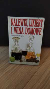 Nalewki, likiery i wina domowe