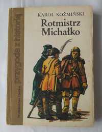 Rotmistrz Michałko – Karol Koźmiński