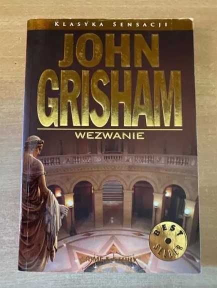 John Grisham Klasyka Sensacji Crime & Story Wezwanie 2002 r. / 223 s.
