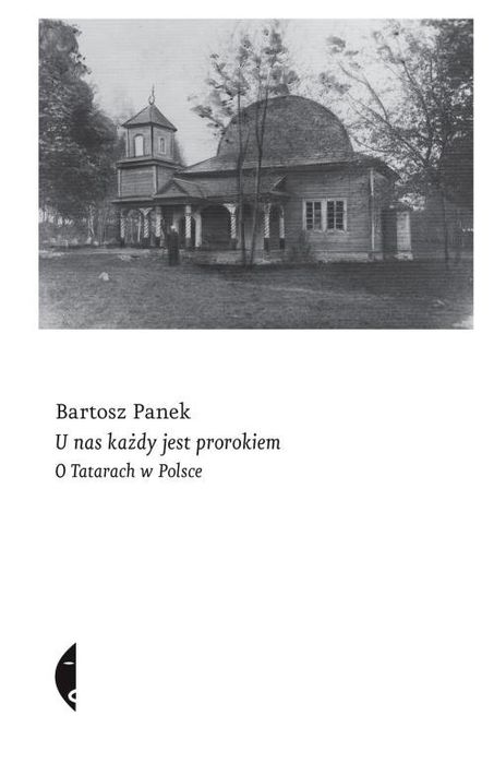 U Nas Każdy Jest Prorokiem Panek Bartosz