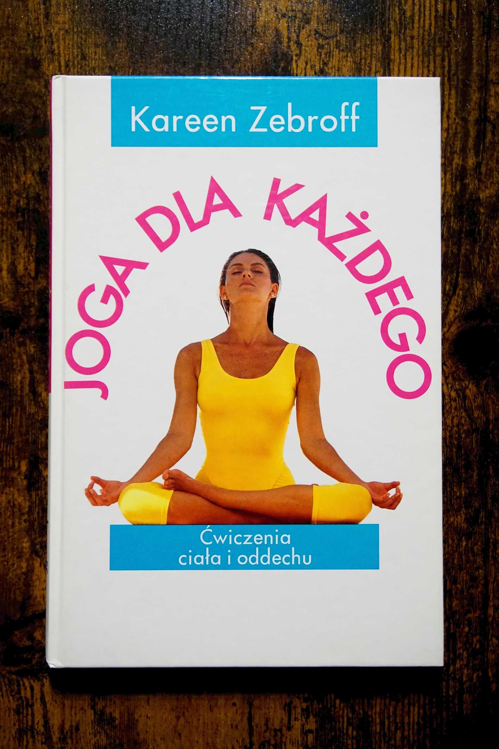 Joga Dla Każdego Kareen Zebroff
