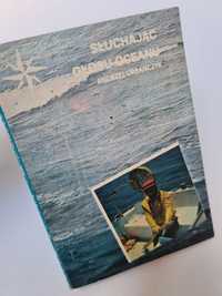 Słuchając głosu oceanu - Andrzej Urbańczyk