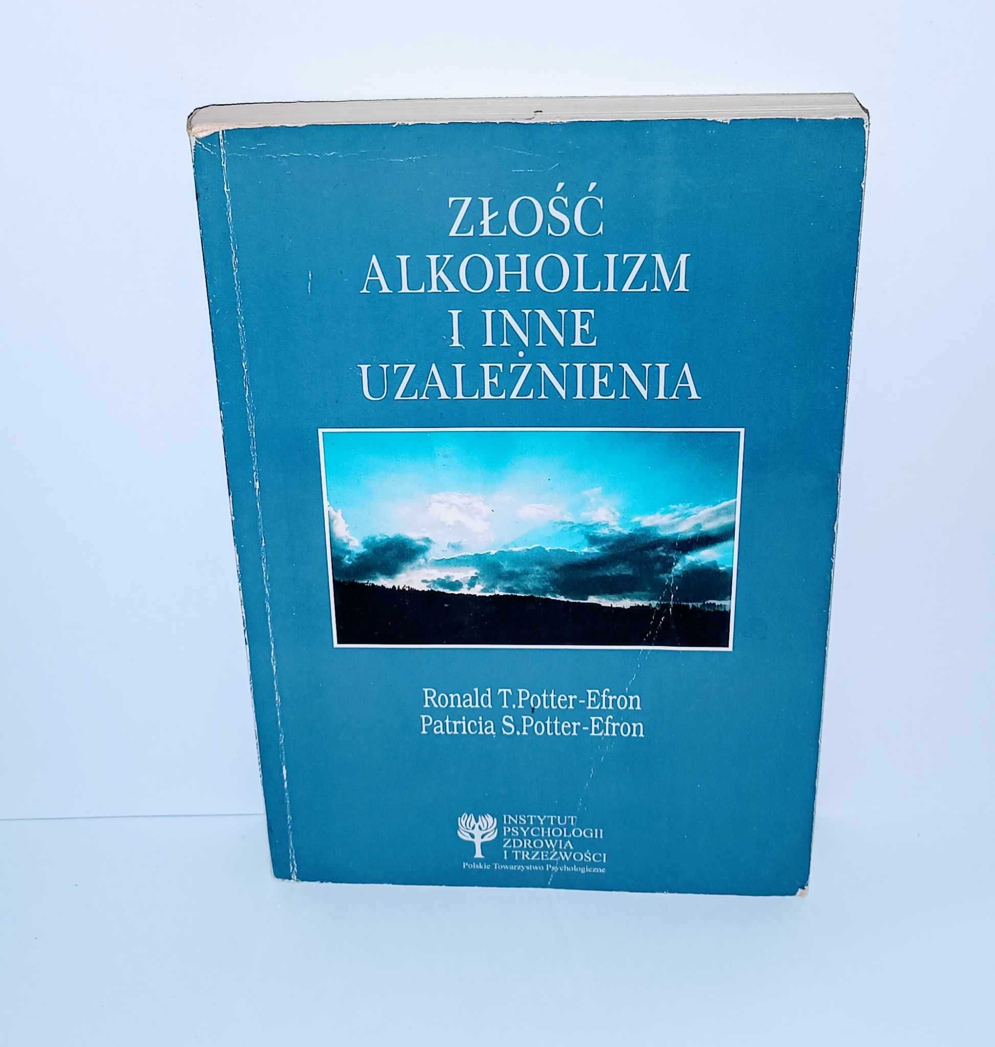 Złość alkoholizm i inne uzależnienia UNIKAT Potter - Efron