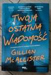 Twoja ostatnia wiadomość Gillian McAllister thriller okazja cenowa
