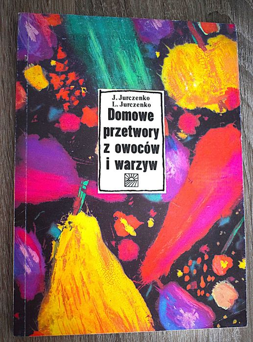 Domowe przetwory z owoców i warzyw
