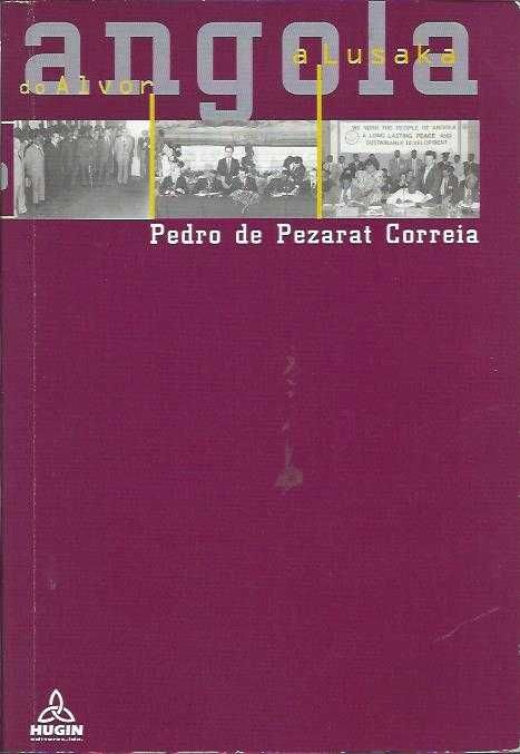 Angola do Alvor a Lusaka-Pedro de Pezarat Correia-Hugin