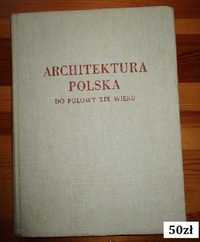 Architektura polska do poł. XIX wieku/architektura