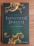 "Fantastyczne zwierzęta i jak je znaleźć" J. K. Rowling