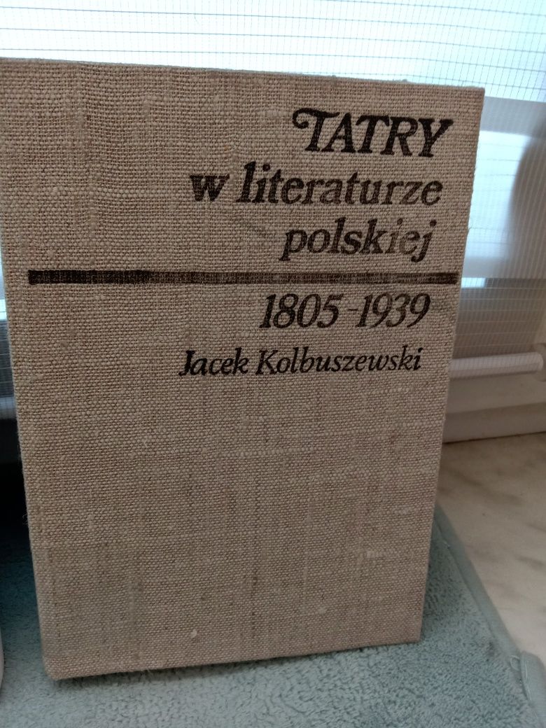 Tatry w literaturze polskiej , Jacek Kolbuszewski.